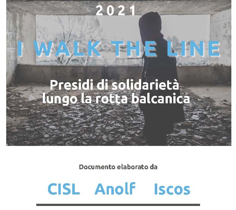 I walk the line – presidi di solidarietà lungo la rotta balcanica