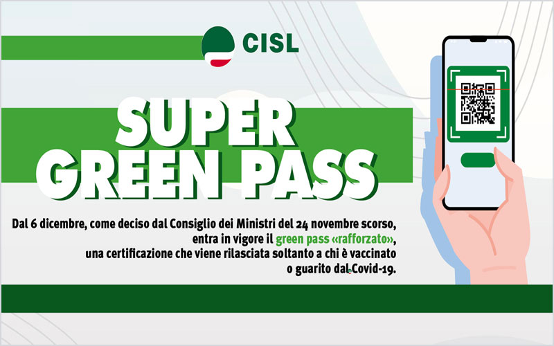 SUPER GREEN PASS: cosa cambia? Il volantino della Cisl e le card con tutte le informazioni