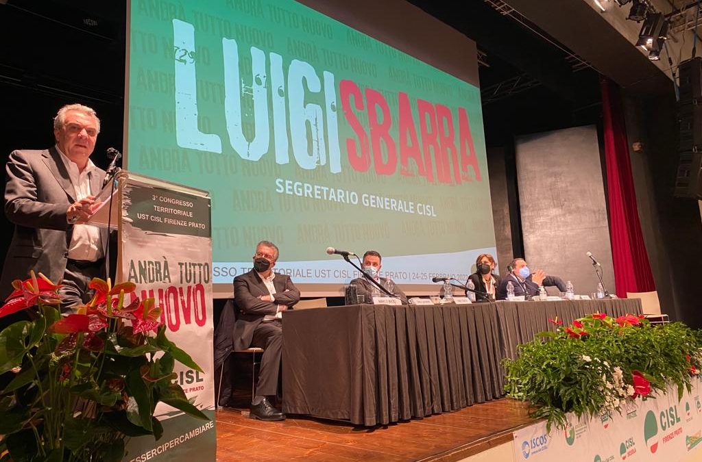 Imprese. Sbarra al Congresso della Ust Cisl Firenze e  Prato: “Contro delocalizzazioni selvagge servono regole chiare. Italia non è terra da safari”