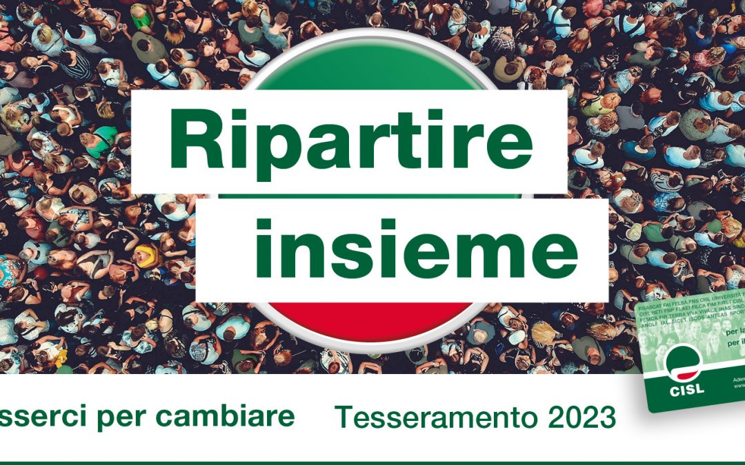 Al via la campagna Tesseramento 2023 “Ripartire insieme”