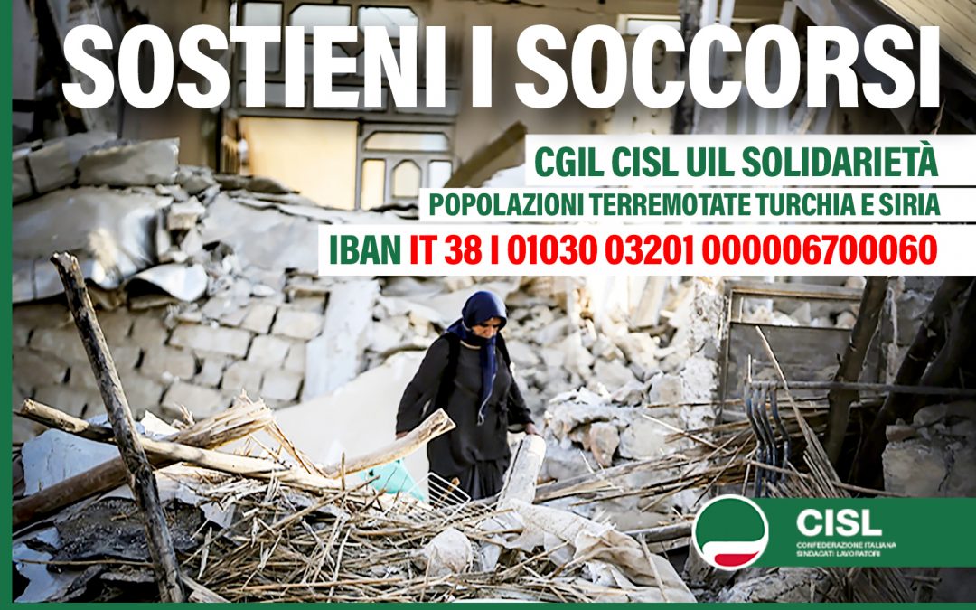 Terremoto Turchia-Siria: Cgil Cisl Uil aprono una sottoscrizione per la raccolta fondi per sostenere popolazioni colpite dal sisma