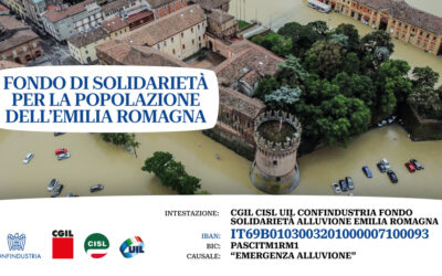 Alluvione Emilia Romagna. Cgil Cisl e Uil e Associazioni Imprese a sostegno delle comunità: attivati fondi di intervento per la popolazione colpita