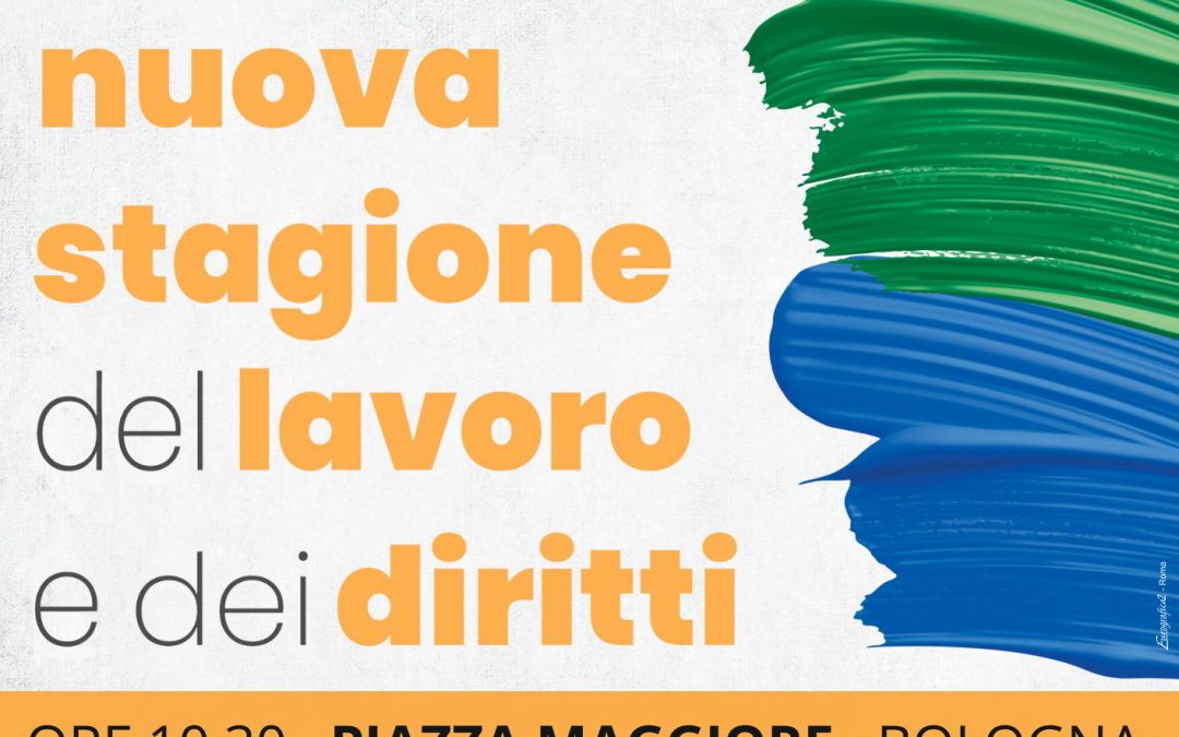 Lavoro. Cgil, Cisl, Uil: domani manifestazione a Bologna. La mobilitazione proseguirà il 13 maggio a Milano e il 20 maggio a Napoli