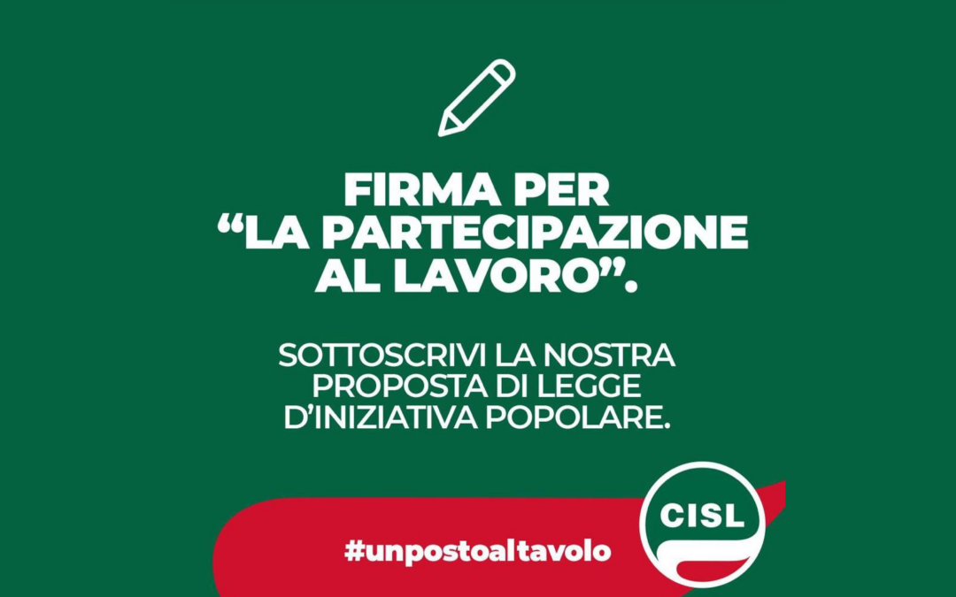 Le priorità dell’ “AGENDA SOCIALE 2023” della Cisl in vista della manovra economica. La partecipazione è la soluzione: sottoscrivi la proposta di legge di iniziativa popolare