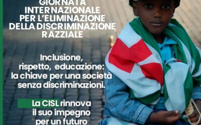 Giornata contro il Razzismo. Cisl: “Promuovere una società fondata sui valori dell’inclusione, della tolleranza e del rispetto delle diversità”