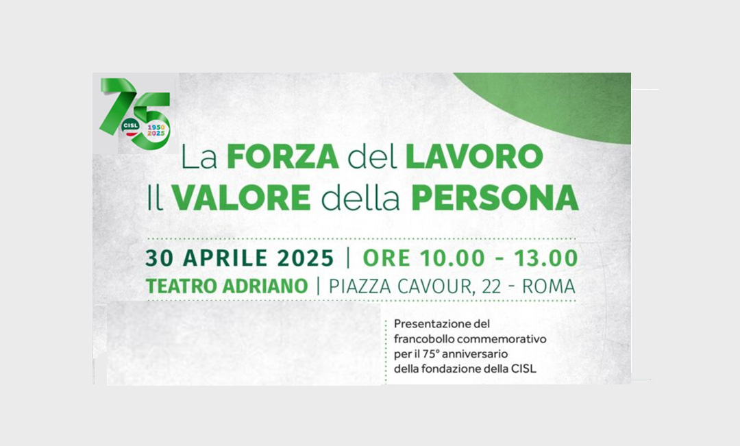 L’iniziativa del 30 aprile a Roma per il  75^ anniversario della fondazione della Cisl alla presenza del Presidente della Repubblica Sergio Mattarella. Conclusioni di Daniela Fumarola
