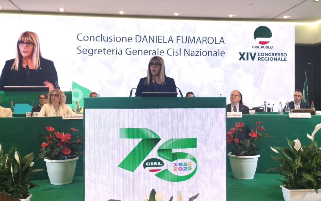 Mezzogiorno. Fumarola al XIV Congresso della Usr Cisl Puglia: “È necessario investire per creare un’occupazione di qualità, ben contrattualizzata, ben tutelata, adeguatamente formata e ben pagata”