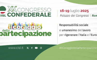 Sindacato. Dal 16 al 19 luglio a Roma il XX Congresso Confederale della Cisl. Il coraggio della partecipazione filo conduttore delle quattro giornate di confronto.