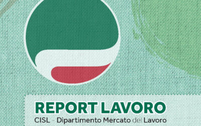 Occupazione. II Report Cisl: dati del mercato del lavoro ancora in crescita. Pirulli: “Ora nuovi interventi in manovra e grande patto per il lavoro tra istituzioni, sindacato e imprese”