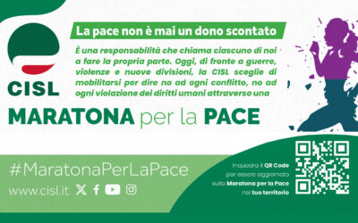 Maratona per la Pace. “La CISL sceglie di mobilitarsi per dire no ad ogni conflitto, no ad ogni violazione dei diritti umani”. Il 15 novembre a Roma  una grande Assemblea nazionale