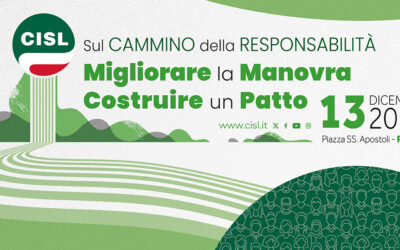 Lavoro. Sabato 13 dicembre a Roma alle 9,30 a Piazza Santi Apostoli la manifestazione della Cisl su manovra e patto della responsabilità. Concluderà la leader nazionale, Daniela Fumarola