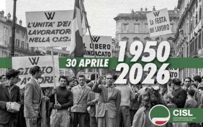 Lavoro. 76 anni fa nasceva la Cisl. Un sindacato libero, solidale, partecipativo, radicato nelle comunità e nei luoghi di lavoro