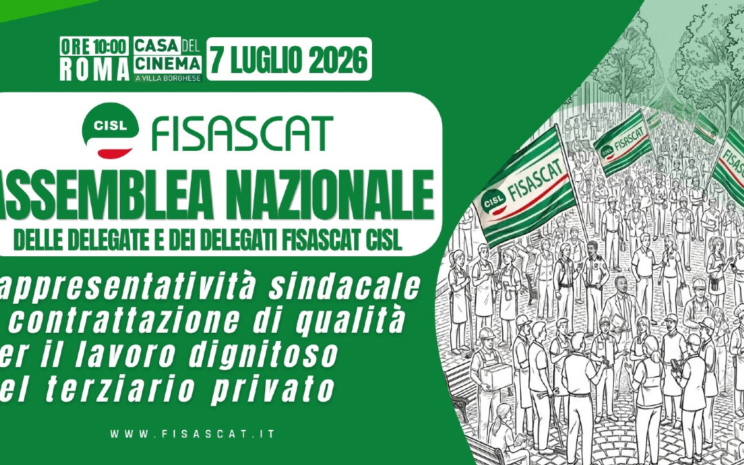 Terziario. Il 7 luglio a Roma l’Assemblea nazionale della Fisascat Cisl. Prevista la presenza di oltre 700 rappresentanti sindacali di commercio, turismo e servizi. Conclude Daniela Fumarola