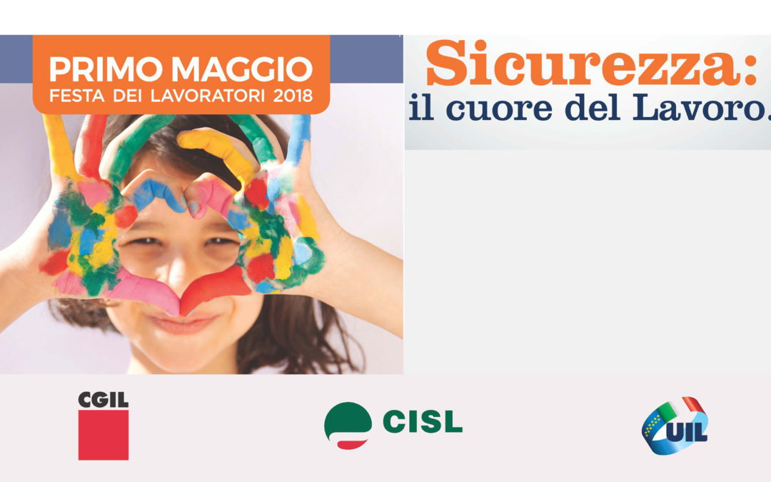 Primo Maggio. A Prato quest’anno la festa del lavoro. Al centro il tema della salute e della sicurezza. Furlan:  “Non si può continuare a morire di lavoro”
