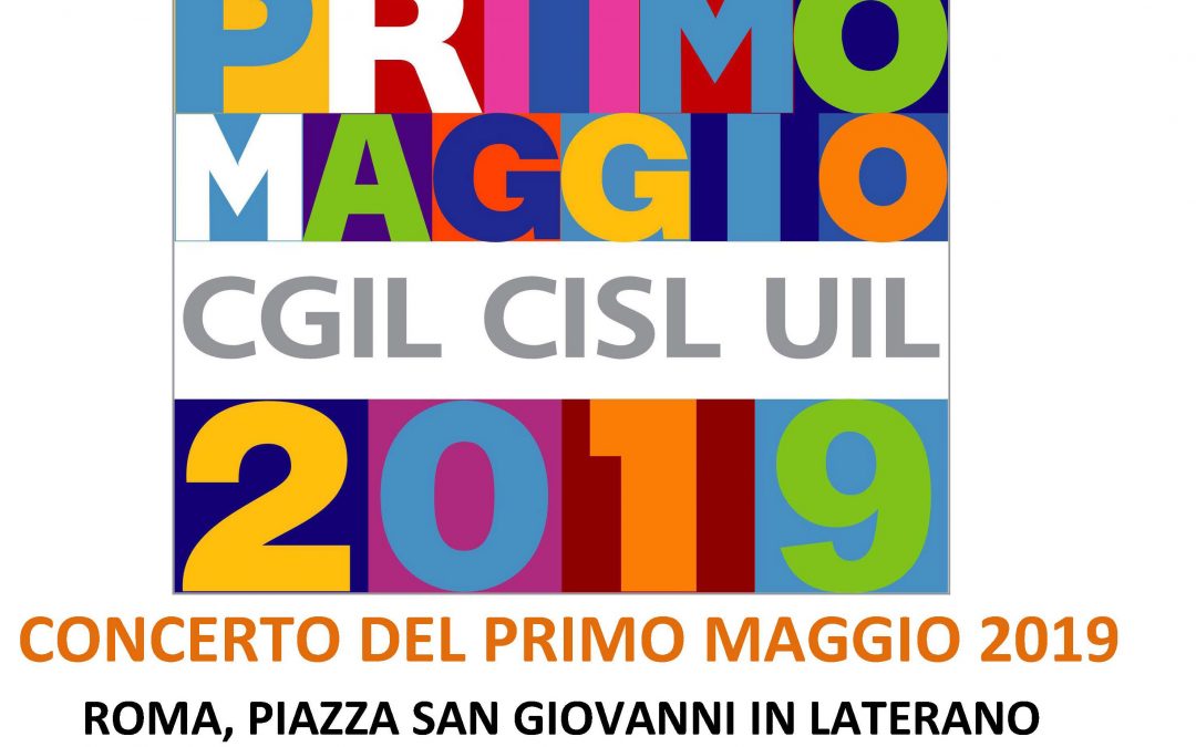 Primo Maggio 2019 – Il Concertone di Piazza San Giovanni